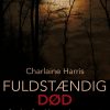 True Blood 6 - Fuldstændig død (E-bog)