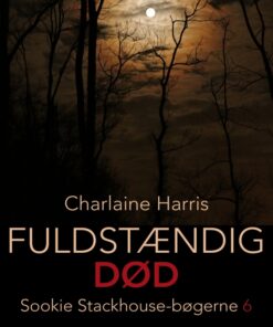 True Blood 6 - Fuldstændig død (E-bog)