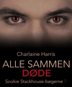 True Blood 7 - Alle sammen døde (E-bog)