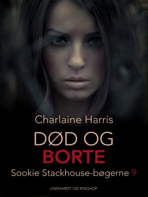 True Blood 9 - Død og borte (E-bog)