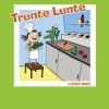 Trunte Lunte laver mad (E-bog)