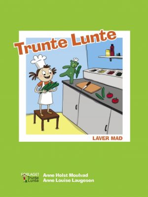 Trunte Lunte laver mad (E-bog)