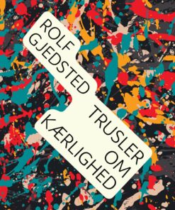 Trusler Om Kærlighed - Rolf Gjedsted - Bog