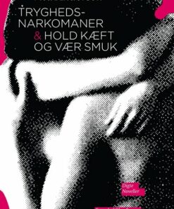 Tryghedsnarkomaner & Hold Kæft Og Vær Smuk - Vita Andersen - Bog