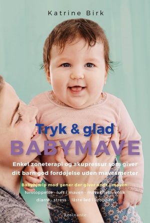 Tryk Og Glad Babymave - Katrine Birk - Bog