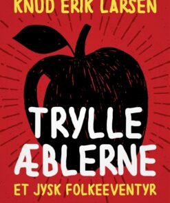 Trylleæblerne: Et jysk folkeeventyr (E-bog)