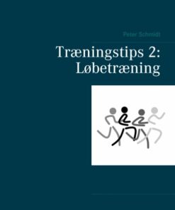 Træningstips 2: Løbetræning - Peter Schmidt - Bog