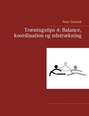 Træningstips 4: Balance, koordination og udstrækning (Bog)