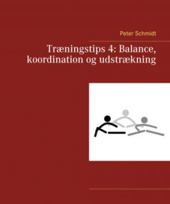 Træningstips 4: Balance, koordination og udstrækning (E-bog)