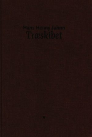 Træskibet - Hans Henny Jahn - Bog