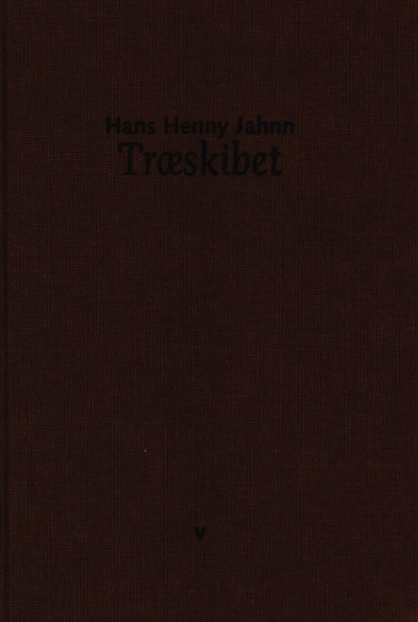 Træskibet - Hans Henny Jahn - Bog