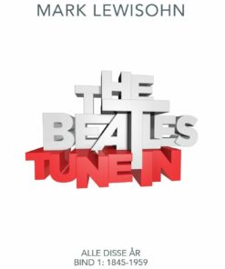 Tune In - Mark Lewisohn - Bog