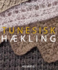 Tunesisk Hækling - Sys Fredens - Bog