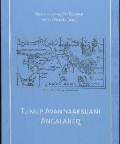 Tunup Avannaarsuani Angalaneq - Ove Rosbach - Bog