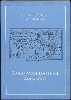 Tunup Avannaarsuani Angalaneq - Ove Rosbach - Bog