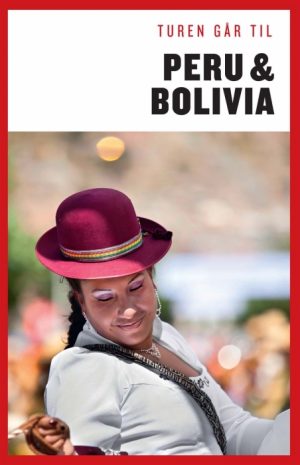 Turen går til Peru & Bolivia (Bog)