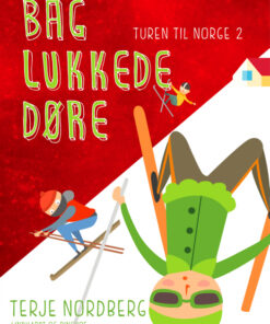 Turen til Norge 2: Bag lukkede døre (E-bog)
