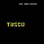 Tusch - Jens Angelsgaard - Bog