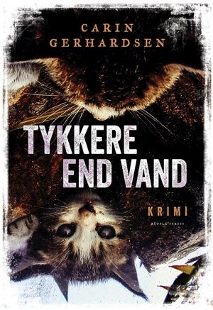 Tykkere End Vand - Carin Gerhardsen - Bog