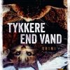 Tykkere end vand (E-bog)