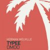 Typee & Omoo - Herman Melville - Bog