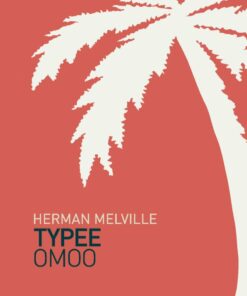 Typee & Omoo - Herman Melville - Bog