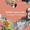Tyrkiet 1923-2018 - Deniz B. Serinci - Bog