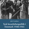 Tysk besættelsespoltik i Danmark 1940-1945 (Bog)