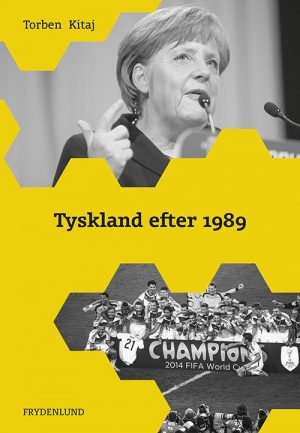 Tyskland Efter 1989 - Torben Kitaj - Bog