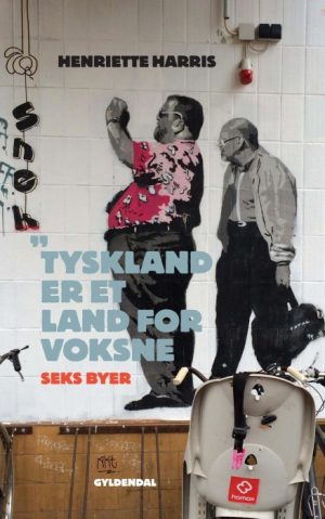 Tyskland er et land for voksne (E-bog)