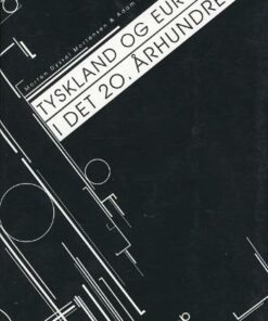 Tyskland og Europa i det 20. århundrede (Bog)