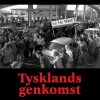 Tysklands Genkomst - Peter Bender - Bog