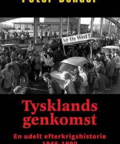 Tysklands Genkomst - Peter Bender - Bog