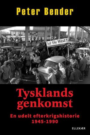 Tysklands Genkomst - Peter Bender - Bog