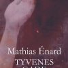 Tyvenes Gade - Mathias énard - Bog