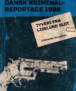 Tyveri fra Liselund Slot (E-bog)