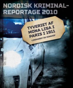 Tyveriet af Mona Lisa i Paris i 1911 (E-bog)