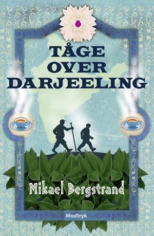 Tåge Over Darjeeling - Mikael Bergstrand - Bog