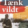 Tænk Vildt - Rane Willerslev - Bog