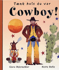 Tænk hvis du var cowboy! (Bog)