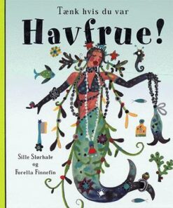 Tænk hvis du var havfrue! (Bog)