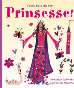 Tænk hvis du var prinsesse! (Bog)