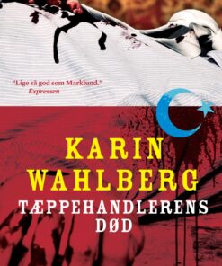 Tæppehandlerens Død - Karin Wahlberg - Bog