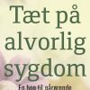 Tæt På Alvorlig Sygdom, Poc - Eva Jørgensen - Bog