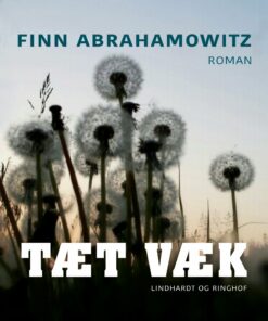Tæt Væk - Finn Abrahamowitz - Bog