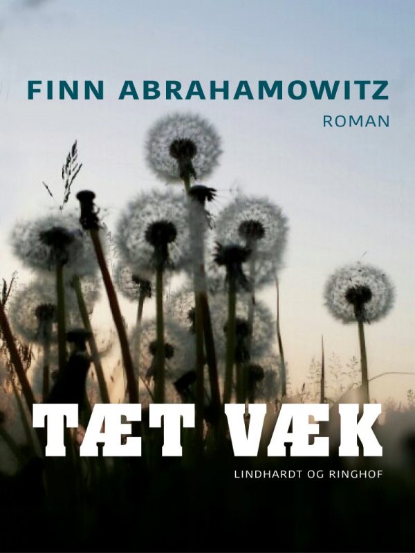 Tæt Væk - Finn Abrahamowitz - Bog