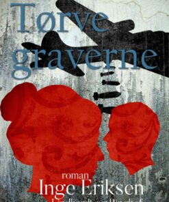 Tørvegraverne - Inge Eriksen - Bog