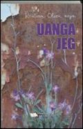 Uanga * Jeg - Kristian Olse Aaju - Bog