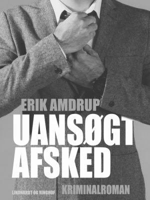 Uansøgt afsked (E-bog)