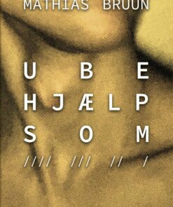 Ubehjælpsom - Mathias Bruun - Bog